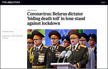 «Таймс»: Белорусский диктатор скрывает число смертей и продолжает отрицать карантин - charter97.org - Белоруссия - Англия