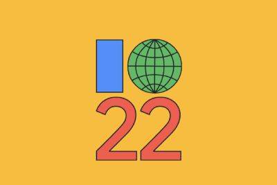 Сундар Пичаи - Google I/O 2022: точное расписание и анонсы, ожидаемые на главной презентации 11 мая - itc.ua - Украина